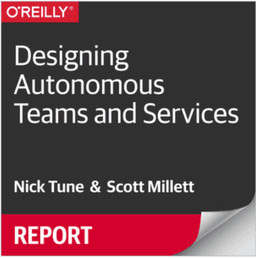 Designing Autonomous Teams and Services